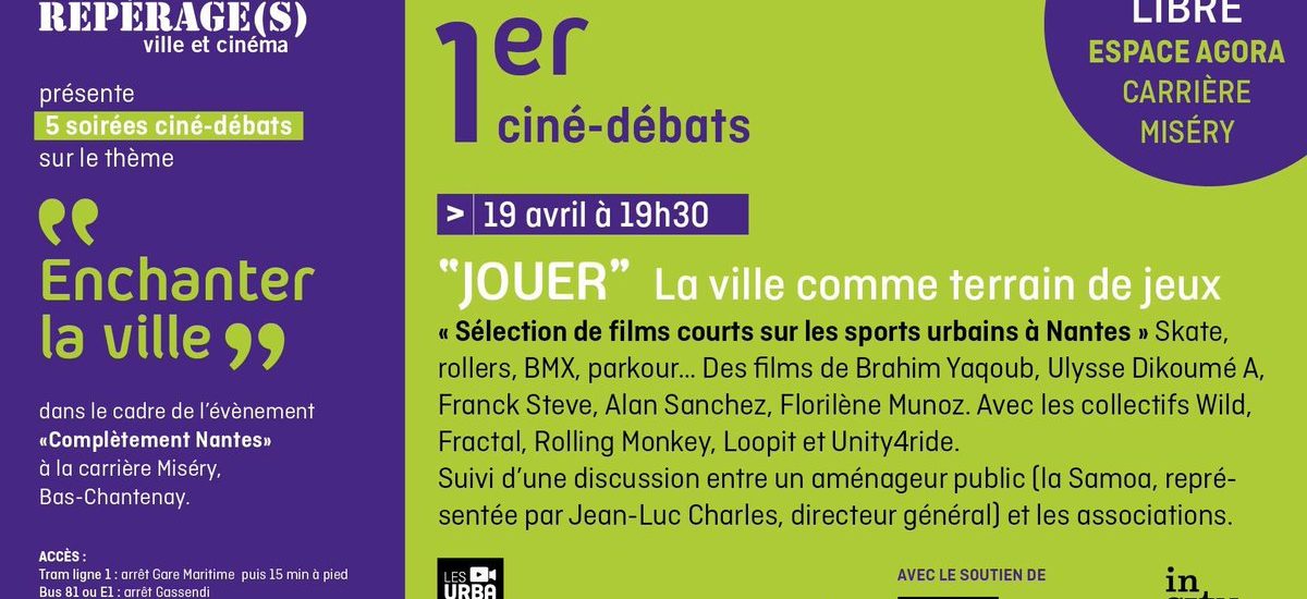 Enchanter la ville cine debat completement Nantes 1200x550 - Tous au cinéma pour «enchanter la ville» !