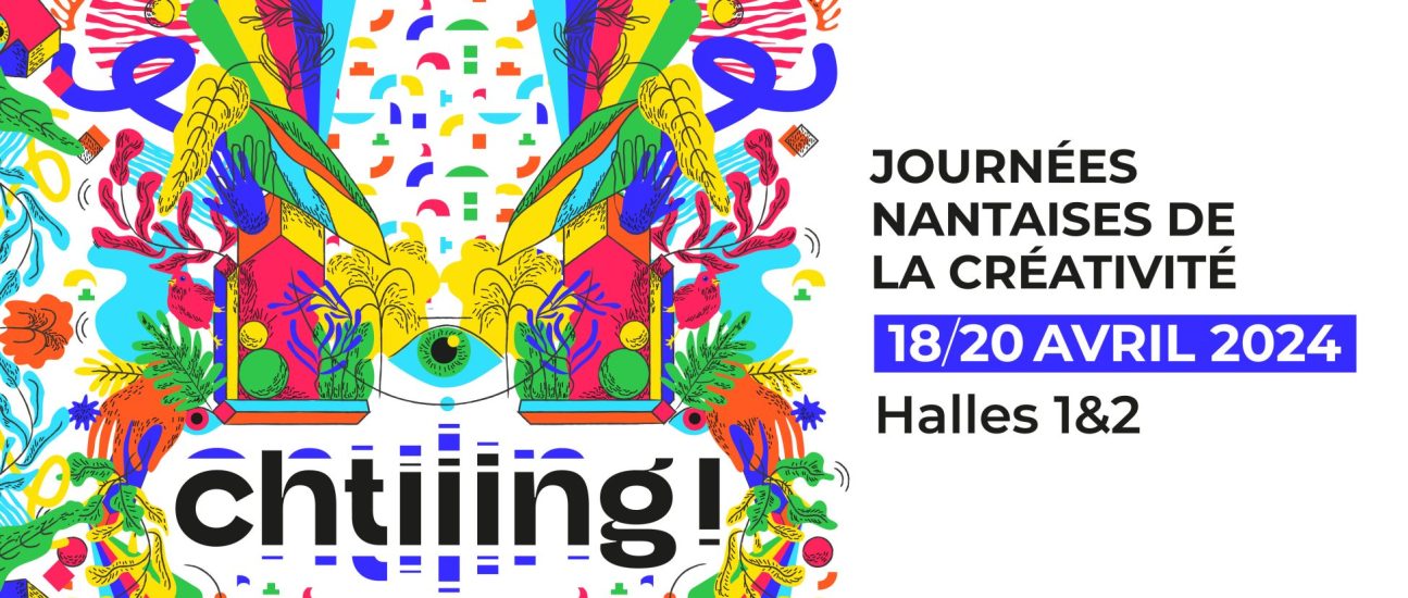 Chtiiing MailingBanniere 1200x630px 01 scaled 1295x550 - Sur l'île de Nantes, un marché d'artisans et un concours de jeunes talents en avril 2024