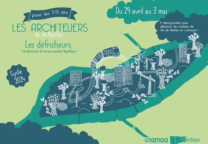 Les Archi'teliers de la Samoa et l'Ardepa - A la découverte du nouveau quartier République (ile de Nantes) - avril/mai 2024
