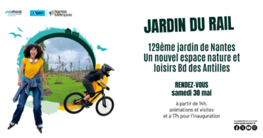 Jardin du rail en fête - Inauguration jardin du rail sur l'île de Nantes - Samedi 30 mai 2026